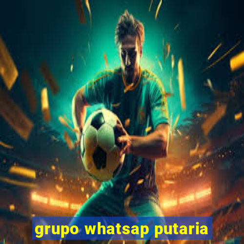 grupo whatsap putaria